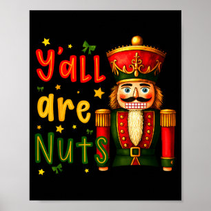 Nutcracker Merry Christmas Funny Xmas Pajamas Y'al Poster