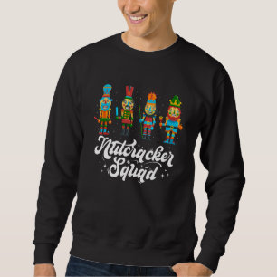 Nutcracker Squad Ballet Dance Matching Family Chri Sweatshirt