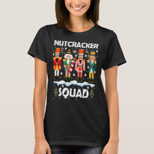 Nutcracker Squad Ballet Dance Matching Family Chri T-Shirt
