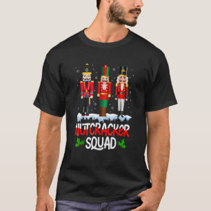 Nutcracker Squad Ballet Dance Matching Family Chri T-Shirt