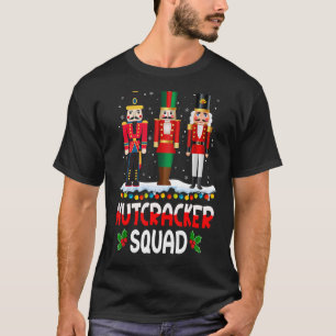 Nutcracker Squad Ballet Dance Matching Family Chri T-Shirt