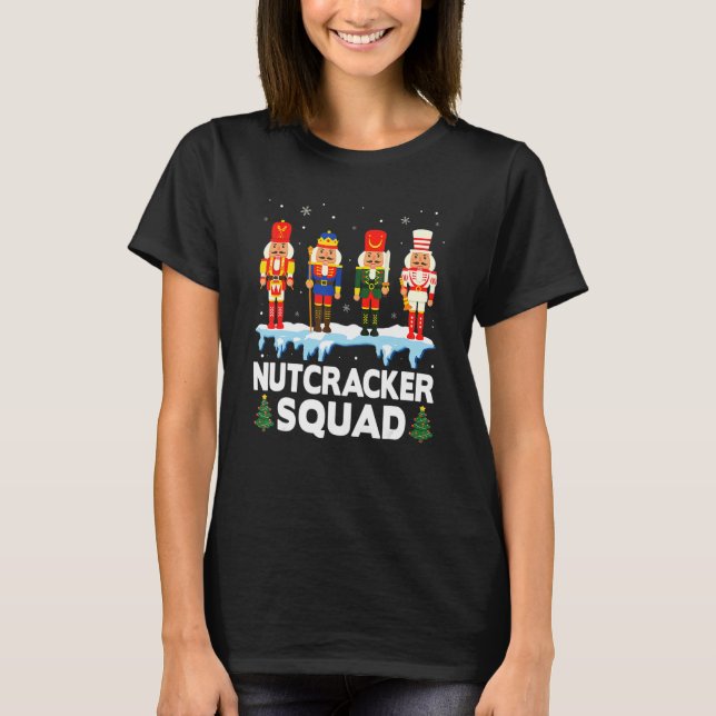 Nutcracker Squad Ballet Dance Matching Family Chri T-Shirt (Front)