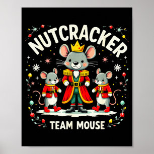 Nutcracker Team Mouse Christmas Ballet Gift Merry  Poster
