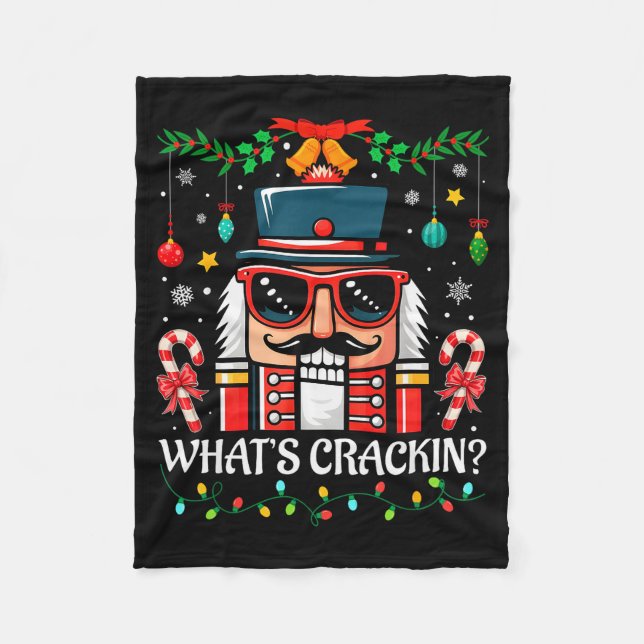 Nutcracker What's Crackin Funny Christmas Men Wome Fleece Blanket (Front)
