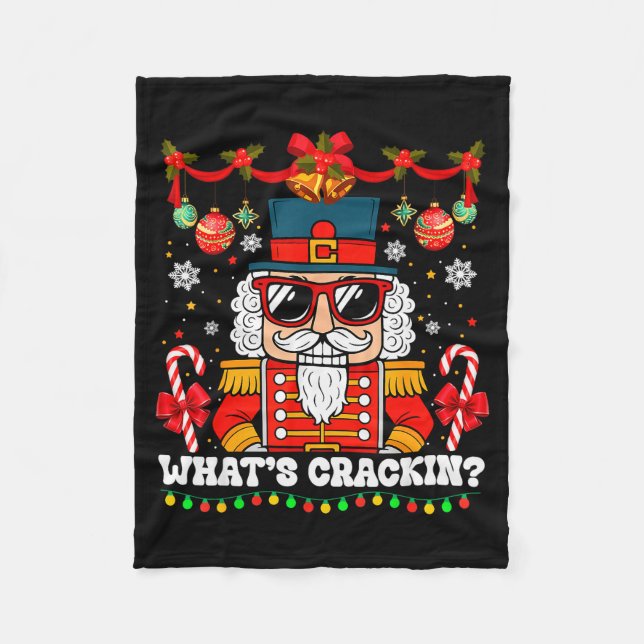 Nutcracker What's Crackin Funny Christmas Men Wome Fleece Blanket (Front)