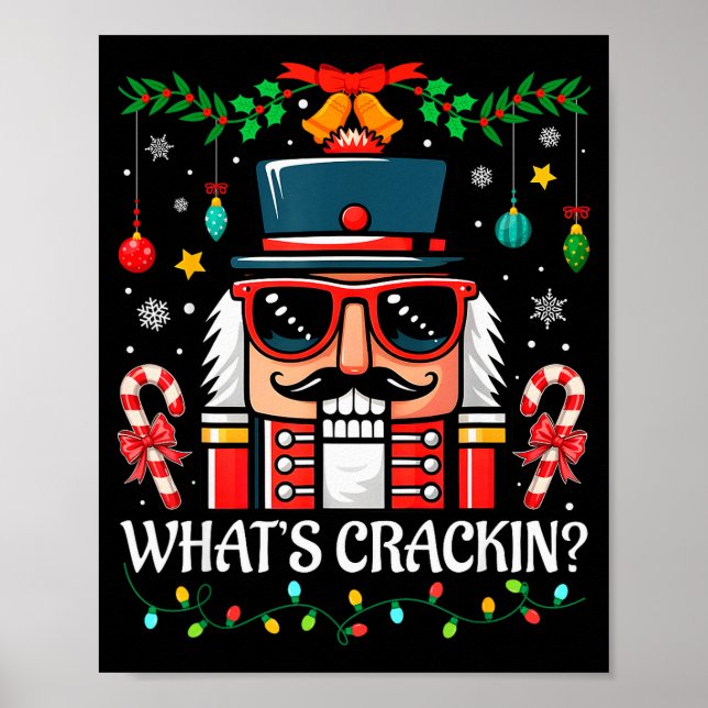 Nutcracker What's Crackin Funny Christmas Men Wome Poster (Front)