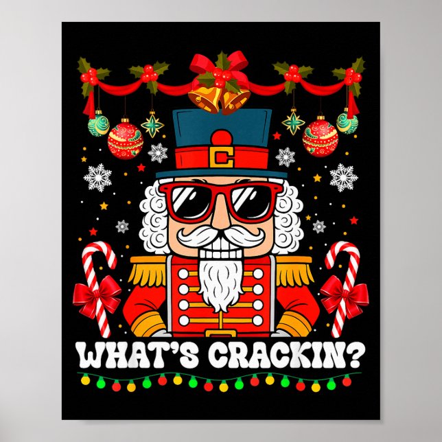 Nutcracker What's Crackin Funny Christmas Men Wome Poster (Front)