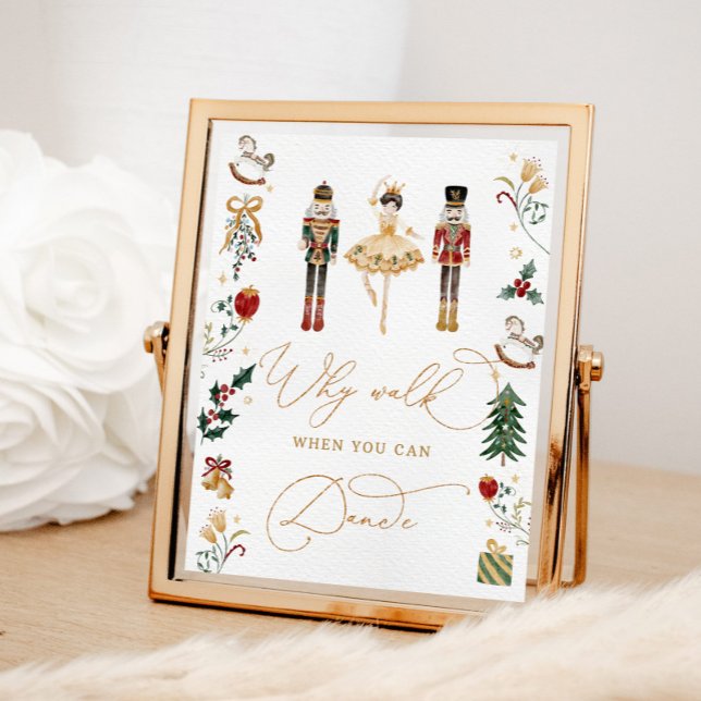 Nutcracker why walk when you can dance birthday poster (Creator Uploaded)