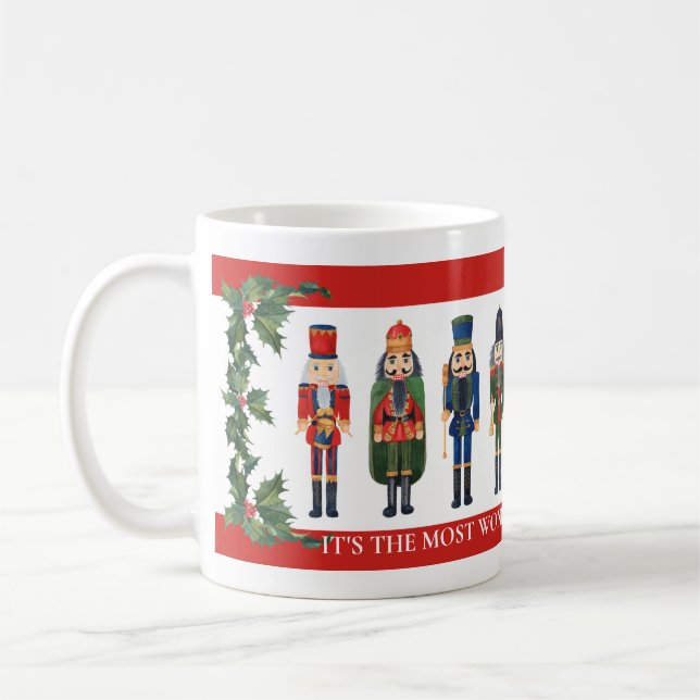 Nutcrackers and Holly Most Wonderful Time of Year Coffee Mug (Left)