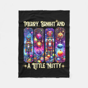 Nutcrackers Merry, Bright And A Little Nutty Funny Fleece Blanket