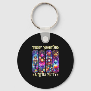 Nutcrackers Merry, Bright And A Little Nutty Funny Key Ring