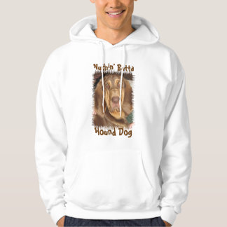 Nuthin' Butta Hound Dog Hoodie