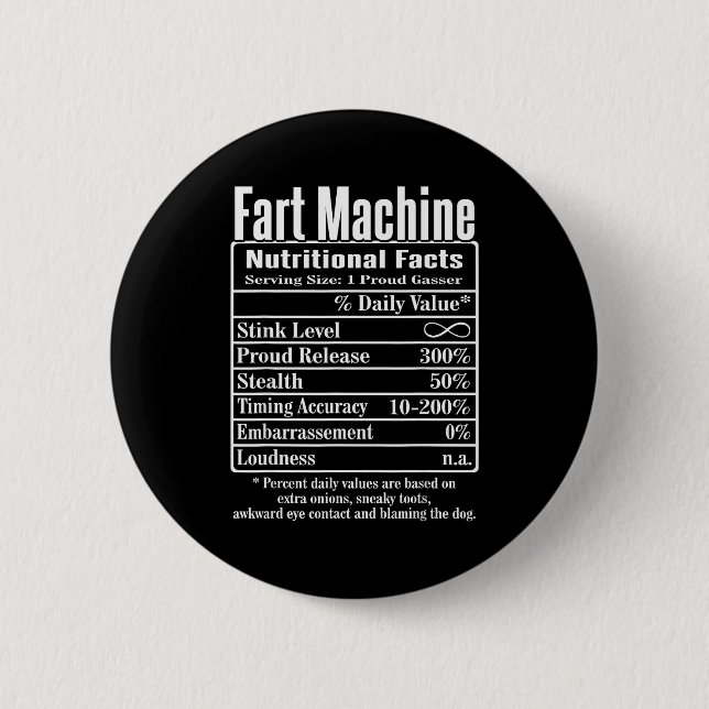 Nutrion Facts Fart Machine Dad Jokes Funny Farting 6 Cm Round Badge (Front)