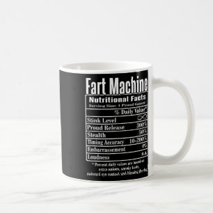 Nutrion Facts Fart Machine Dad Jokes Funny Farting Coffee Mug