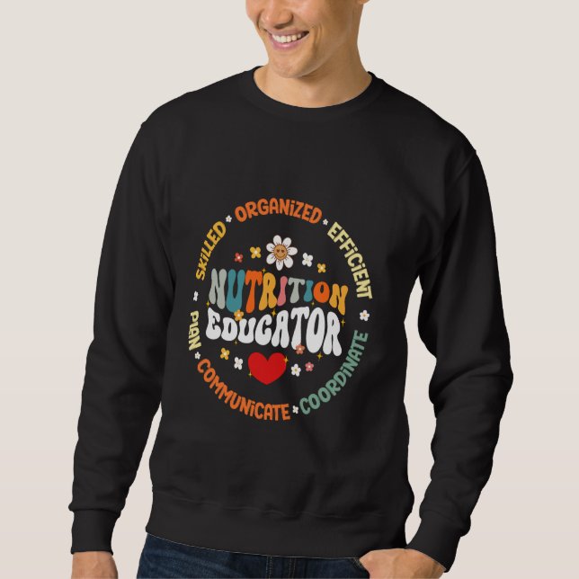 Nutrition Educator Consultations Expert Advice Foo Sweatshirt (Front)