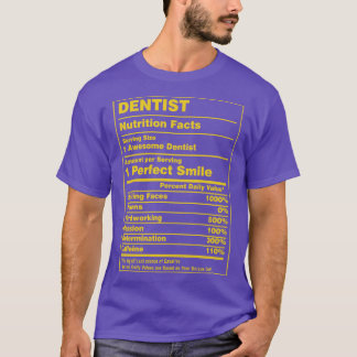 Nutrition Facts Dentist T-Shirt