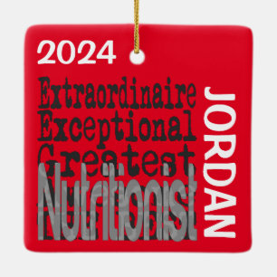 Nutritionist Extraordinaire CUSTOM Ceramic Ornament
