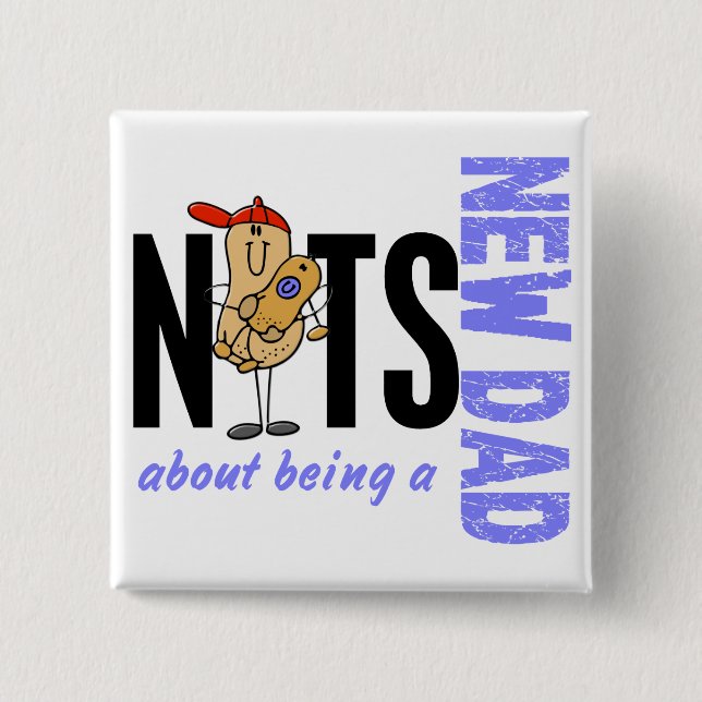 Nuts About Being A New Dad 1 (Blue) 15 Cm Square Badge (Front)