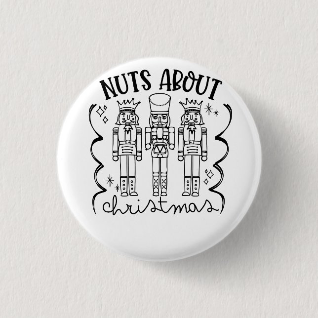 Nuts About Christmas Funny Christmas Nutcracker  3 Cm Round Badge (Front)