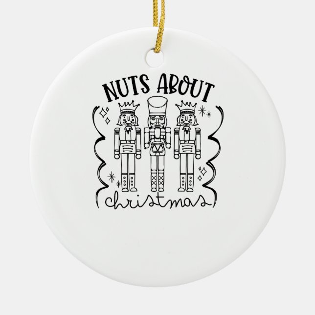 Nuts About Christmas Funny Christmas Nutcracker  Ceramic Tree Decoration (Front)