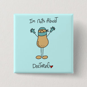Nuts About Doctoring T-shirts and Gifts 15 Cm Square Badge