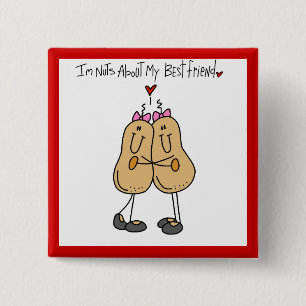 Nuts About My Best Friend T-shirts and Gifts 15 Cm Square Badge