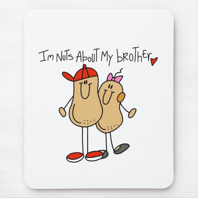 Nuts About My Brother Mouse Mat (Front)
