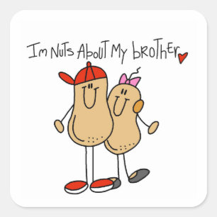 Nuts About My Brother T-shirts and Gifts Square Sticker
