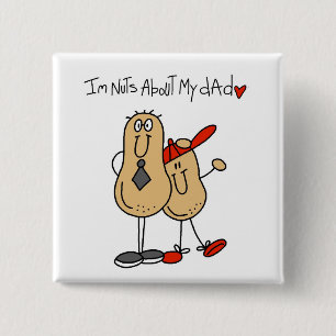 Nuts About My Dad T-shirts and Gifts 15 Cm Square Badge