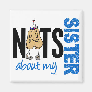 Nuts About My Sister 1 BLUE Magnet