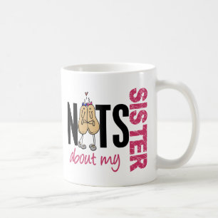 Nuts About My Sister 1 Pink Coffee Mug
