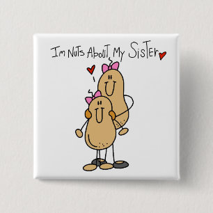 Nuts About My Sister T-shirts and Gifts 15 Cm Square Badge
