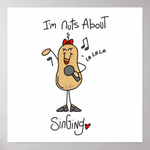 Nuts About Singing T-shirts and Gifts Poster
