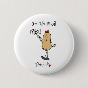 Nuts About Teaching T-shirts and Gifts 6 Cm Round Badge