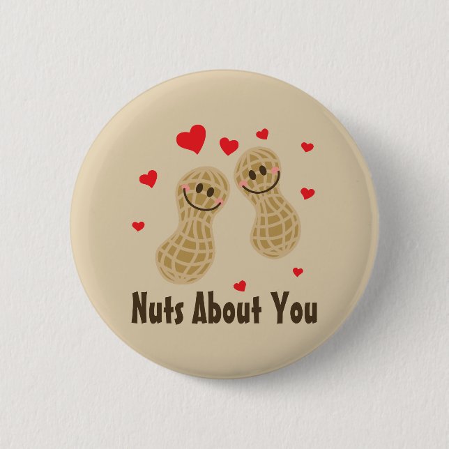 Nuts About You Cute Peanuts Food Pun Humour Cartoo 6 Cm Round Badge (Front)