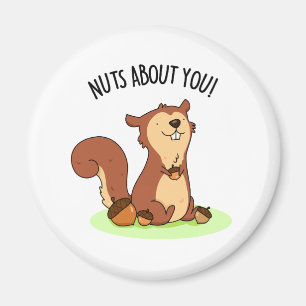 Nuts About You Cute Squirrel Pun Magnet