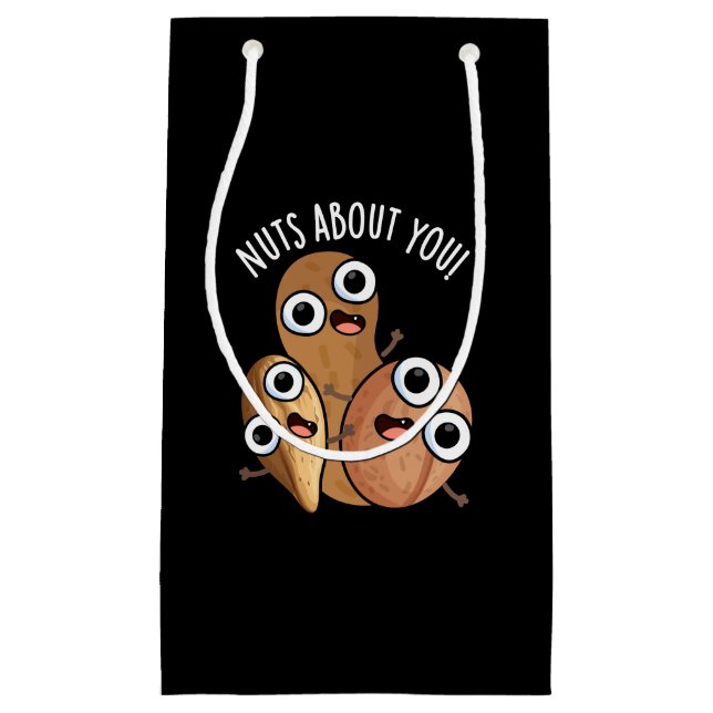 Nuts About You Funny Nut Puns Dark BG Small Gift Bag (Front)