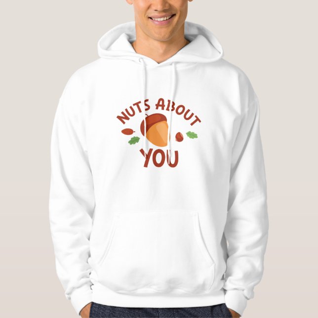 Nuts About You Hoodie (Front)