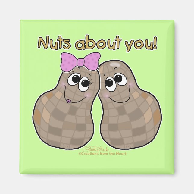 Nuts About You! Magnet (Front)