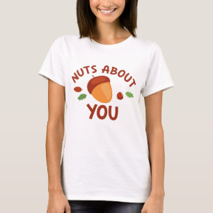 Nuts About You T-Shirt