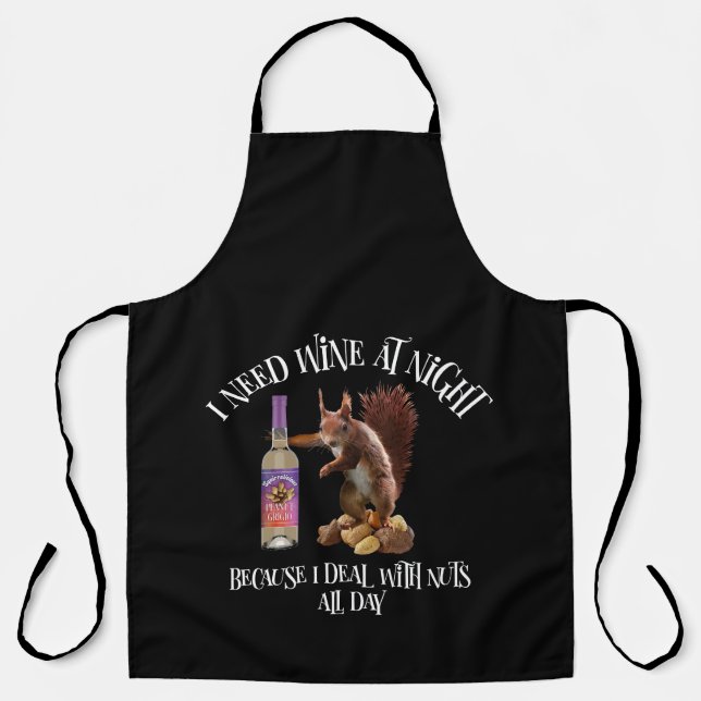 Nuts All Day - Funny Squirrel Wine Drinker Apron (Front)