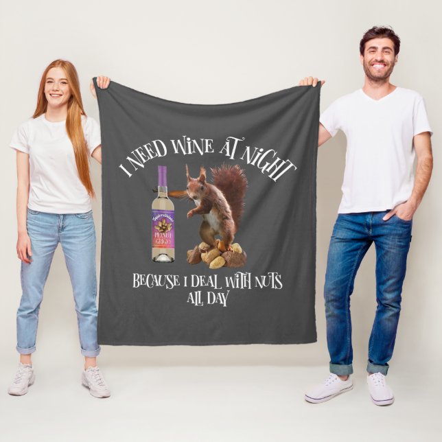Nuts All Day - Funny Squirrel Wine Drinker Fleece Blanket (In Situ)
