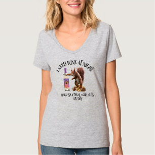 Nuts All Day - Funny Squirrel Wine Drinker T-Shirt