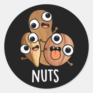 Nuts Funny Nutty Food Pun Dark BG Classic Round Sticker