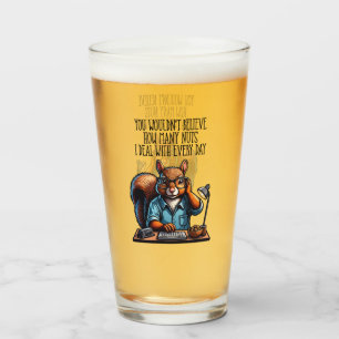 Nuts In The Office - funny workplace squirrel Glass