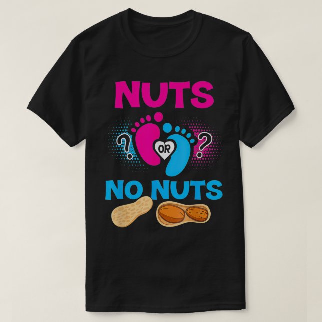 Nuts Or No Nuts Gender Reveal Baby Shower Mom egg  T-Shirt (Design Front)