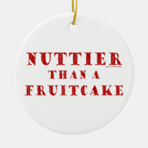 Nuttier Than a Fruitcake Ceramic Tree Decoration