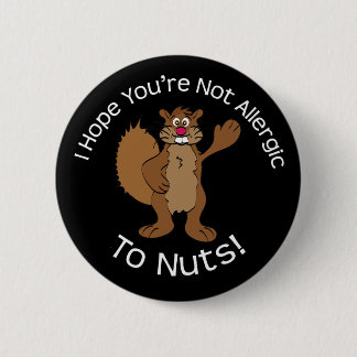 Nutty Squirrel 6 Cm Round Badge