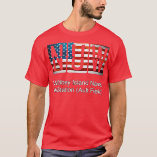 NUW Whidbey Island Naval Air Station Ault Field T-Shirt