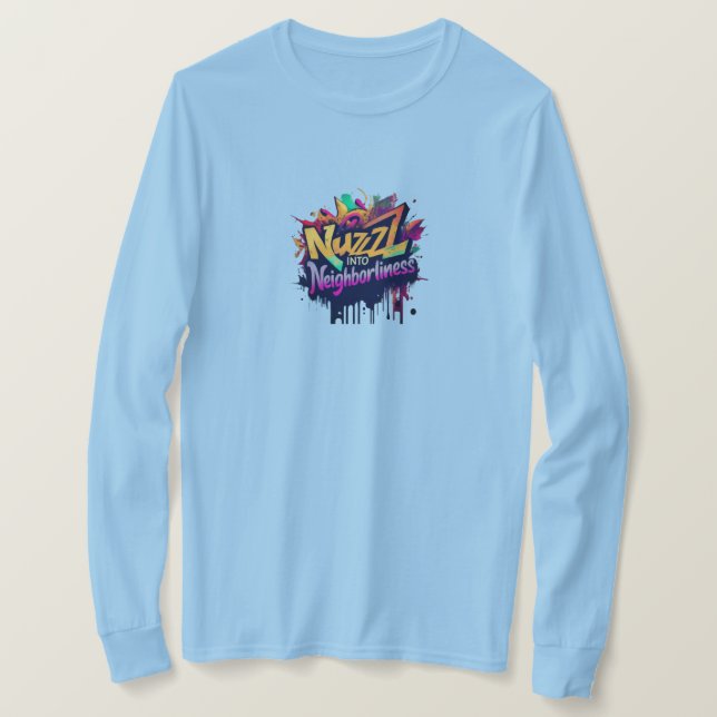 Nuzzle into Neighborliness  T-Shirt (Design Front)